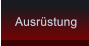 Ausrstung Ausrstung